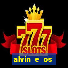 alvin e os esquilos 3 filme completo dublado download